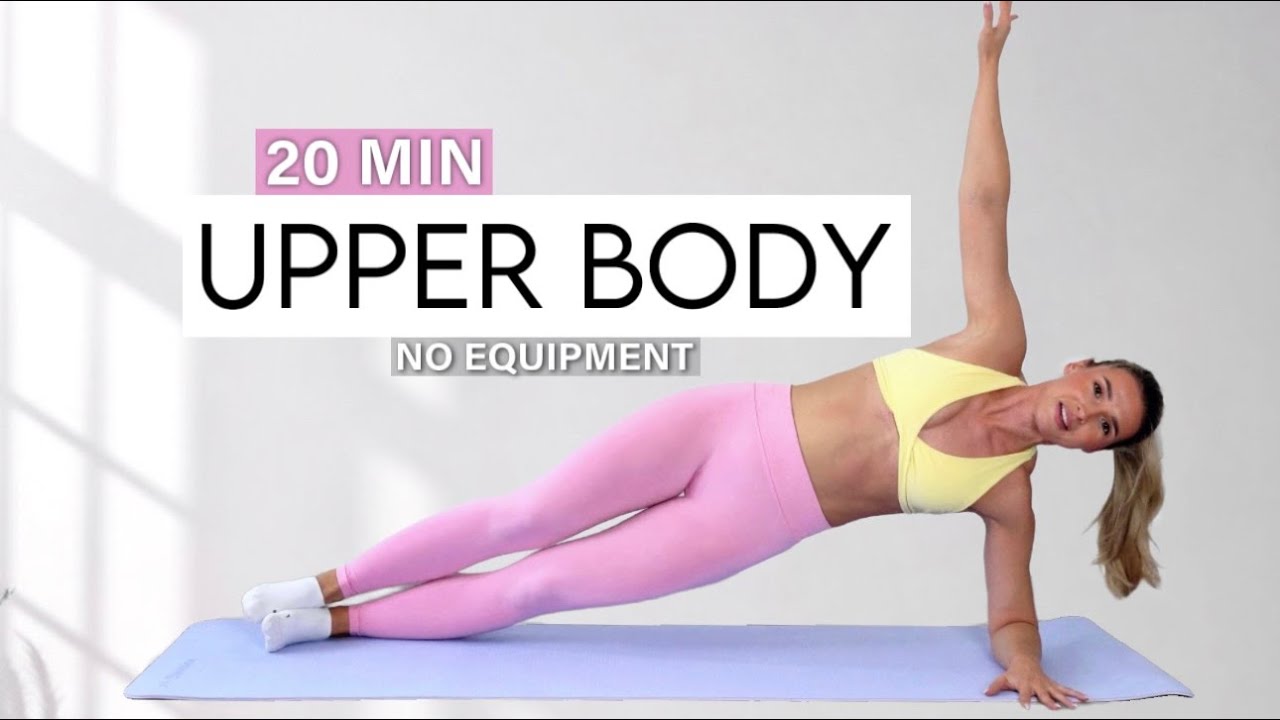 20 MIN TONED UPPER BODY Workout - No Equipment - Tone your arms - Home ...