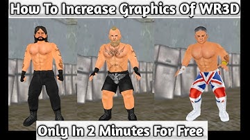 HOW TO INCREASE GRAPHICS IN WR3D FOR FREE || IN 2 MINUTES BEST WORKING TRICK