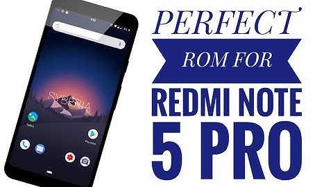 Install Syberia OS 9.0  Android Pie on Redmi Note 5 Pro