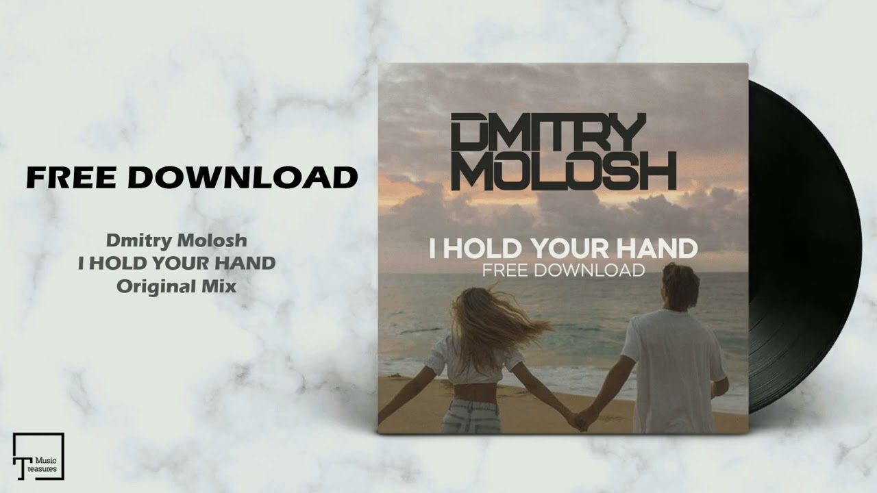 FREE DOWNLOAD: Dmitry Molosh - I Hold Your Hand (Original Mix) - YouTube