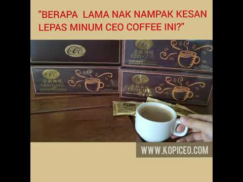 #KESAN LEPAS MINUM KOPI CEO - lambat atau cepat?