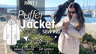 DIY Puffer Jacket / How to sew down padded puffer jacket / Sewing Tutorial and PDF Patterns PART 1
