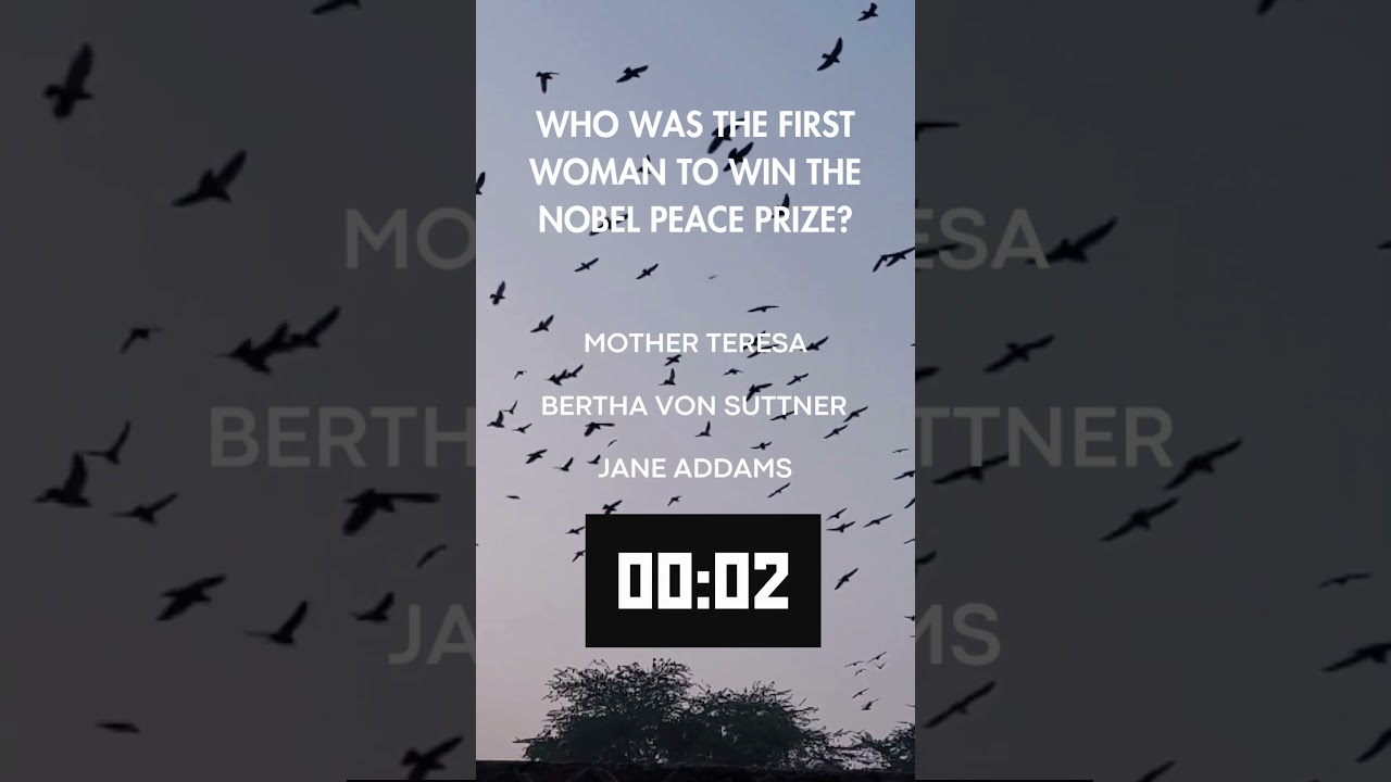 First Woman to Win Nobel Peace Prize - Do you know?52 