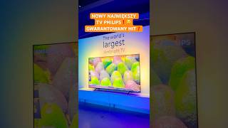 NAJWIĘKSZY TV DLA KAŻDEGO! PHILIPS THE ONE 100” - CENA BĘDZIE HITEM?