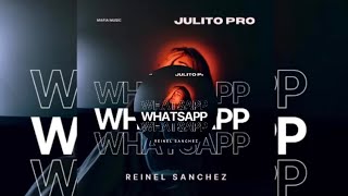 Reinel Sanchez & Julito Pro - WhatsApp…