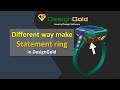 Different way make statement ring in designgold  tutorial  rhino 3d  matrix  zbrush  squish back