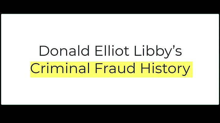 Donald Libby  Criminal Fraud History