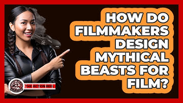 How Do Filmmakers Design Mythical Beasts For Film? - The Action Reel