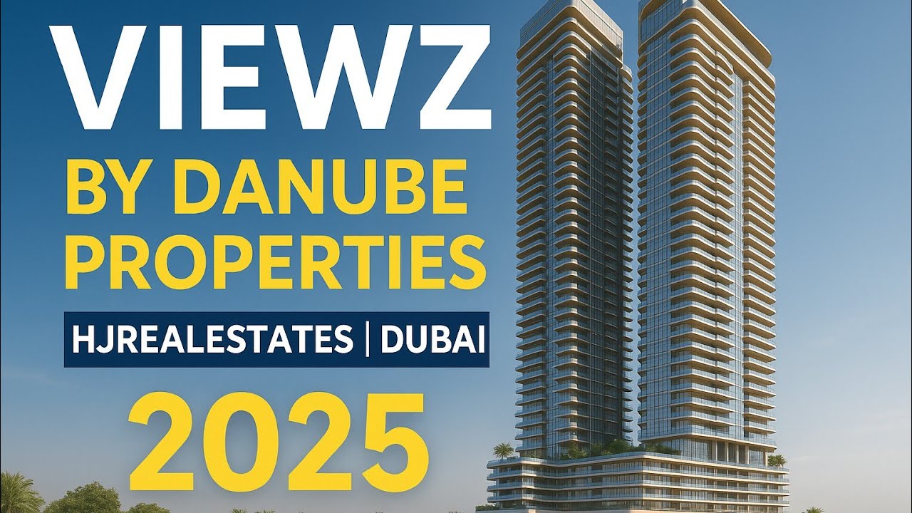 Danube properties | hjrealestates dubai | viewz project 2025