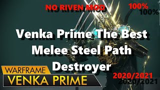 Warframe venka prime the best melee steel path destroyer
