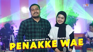 PENAKKE WAE - WORO WIDOWATI FT. DIAN BERMAIN