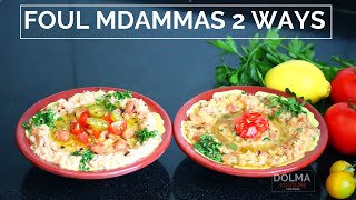 Foul mdammas 2 ways - Foul mudammas with tomatoes recipe - طريقة عمل فول مدمس - فول مدمس بالبندوره