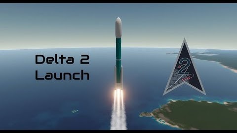 Delta 2 Launch | SR2