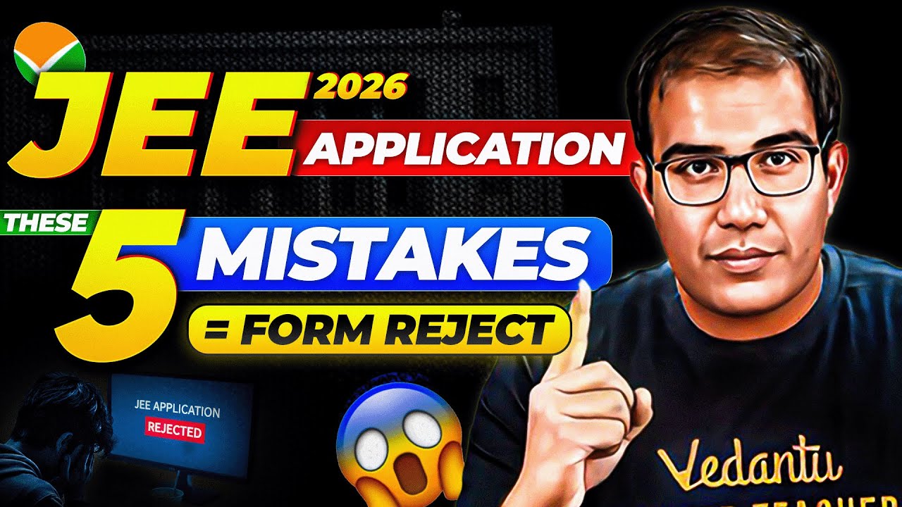 JEE 2026 | TOP 5 Mistakes to AVOID During JEE Application | Vinay Shur ...