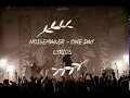 NOISEMAKER - ONE DAY [ LYRICS ]