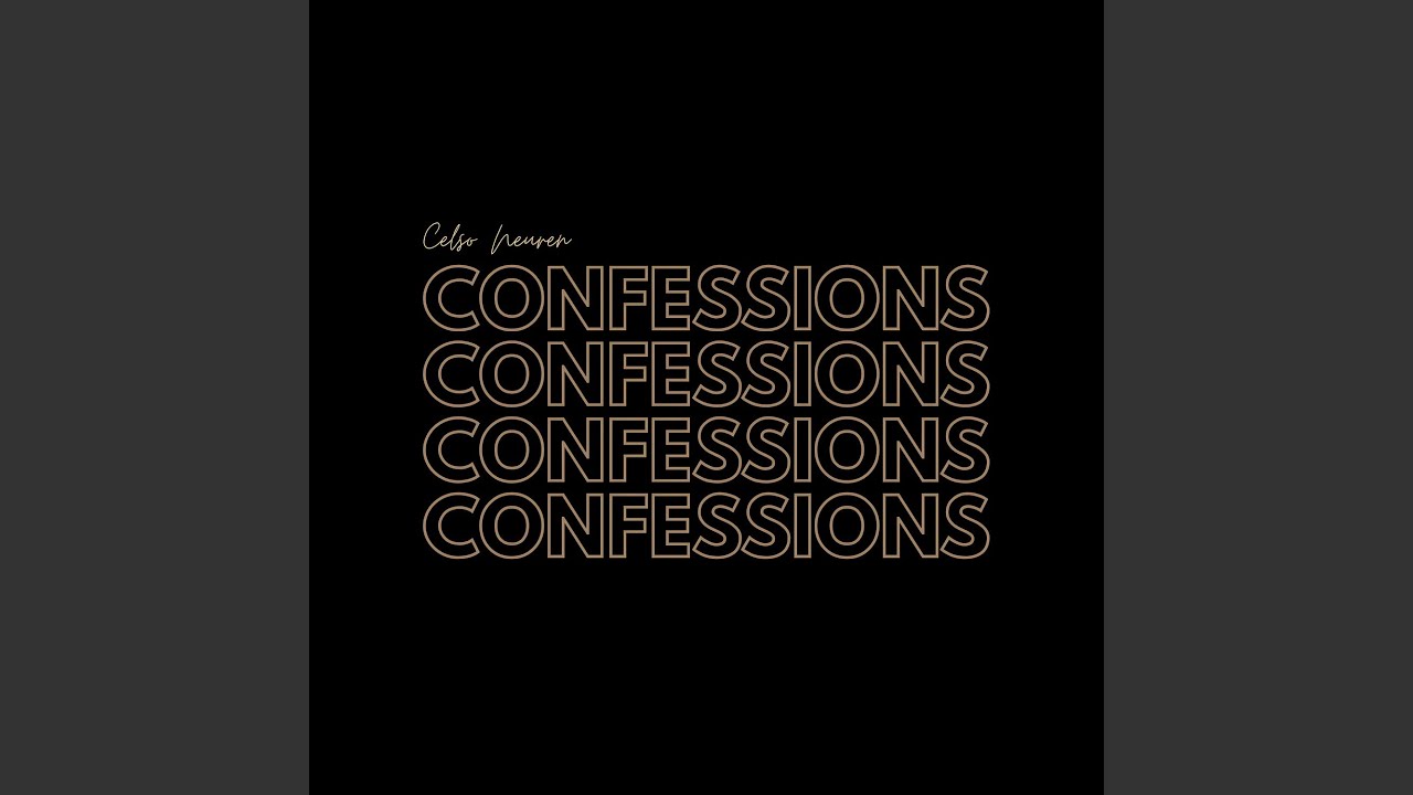 Watch Confessions on YouTube Watch Confessions on YouTube