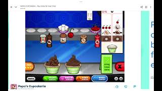 Playing papas cupcakeria on poki games(part 1)