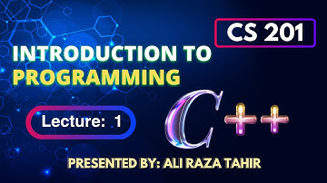 CS201 Lecture_1 | Short Lectures | Introduction to Programming | ( Basic to Advance )