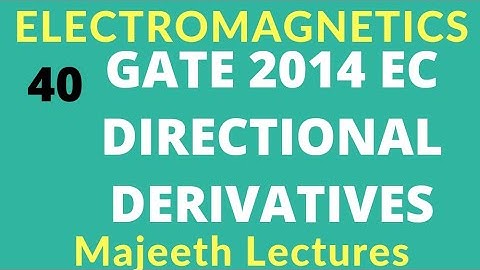 Electromagnetics GATE 2014 EC Directional Derivatives |#40|@majeethlectures