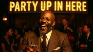 DMX - Party Up in Here (1950's Soul Version)