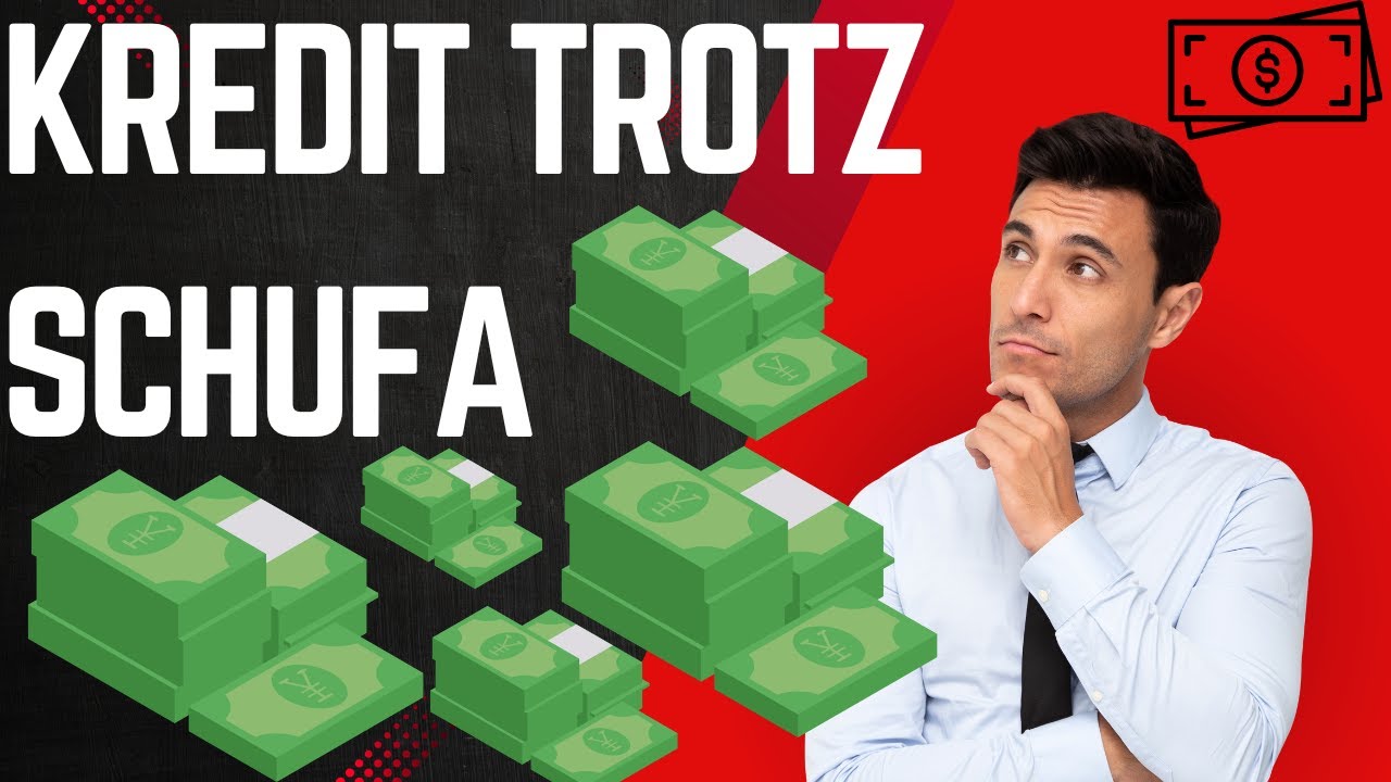 Kredit trotz Schufa & ohne Schufa Beste Banken bei Negativ-Einträgen