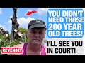 r/Revenge -  NEIGHBOUR DESTROYS MY GIANT SEQUOIA TREES, SUED FOR $700k!!