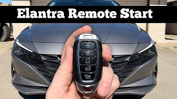 2021 - 2023 Hyundai Elantra - How To Use Remote Start Feature On Elantra Remote Key Fob