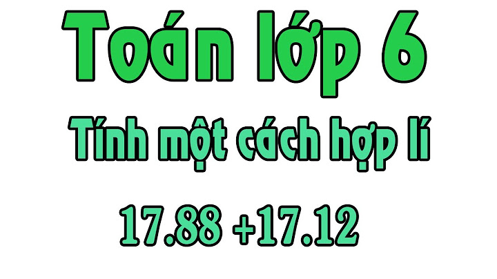 Các bài tập tính nhanh tính hợp lý lớp 6