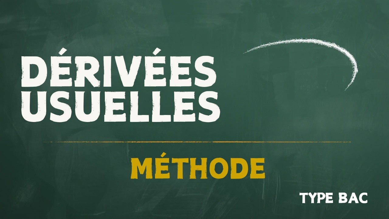 Dérivées : dériver les fonctions usuelles sans se tromper