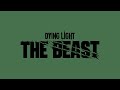 Dying Light the Beast part 2