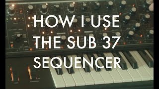 Part 16 - The Moog Sub 37 Sequencer - Basslines