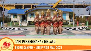 TARI PERSEMBAHAN RIAU - Undip Visits Riau 2021