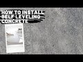 HOW TO INSTALL SELF LEVELLING CONCRETE