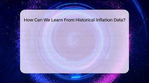 How Can We Learn From Historical Inflation Data? - Inflation Insight Channel