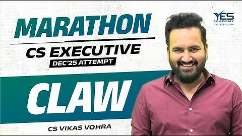 Company Law MARATHON for Dec 25 (Part 1) | CS Executive Revision Dec 25| CS Vikas Vohra