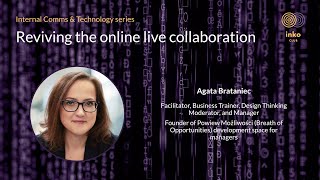 Reviving the online live collaboration | Internal Comms & Technology series