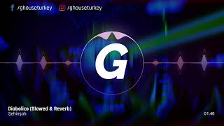 Şehinşah - Diabolico (Slowed & Reverb) #şehinşah #türkçetrap #türkçephonk