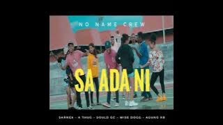 Lagu acara terbaru SA ADA NI - NO NAME CREW