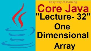 One dimensional Array in Java Core java tutorial for beginners Lecture- 32 in हिंदी