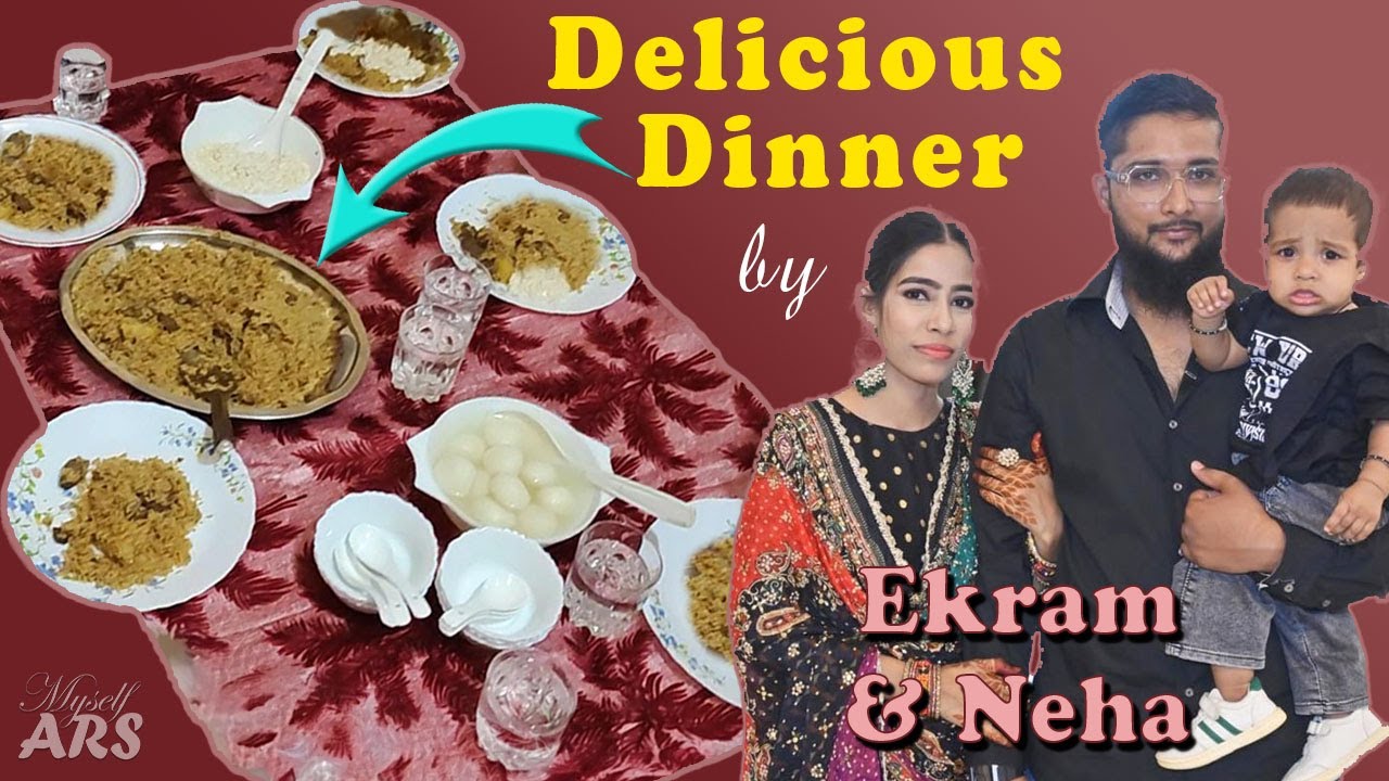 Delicous Dinner by Ekram and Neha | Tata Nagar Jamshedpur | vlog 58 