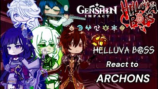 Helluva Boss react to Archons//Genshin impact //Gacha Club //AU☆