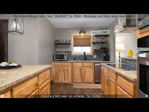 13192 N State HWY 19, Athens, TX home video tour