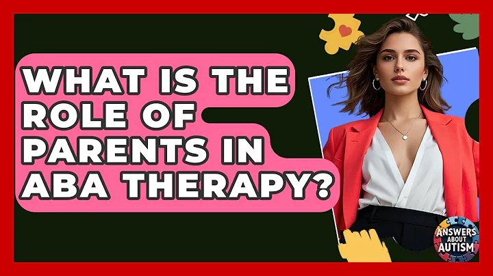 What Is The Role Of Parents In ABA Therapy? - Answers About Autism