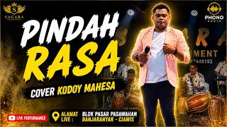 PINDAH RASA - Cover Kodoy Mahesa || Live Pasawahan