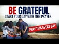 THANK YOU GOD, Morning Prayer To Bless Your Day | A Blessed Prayer Of Gratitude And Thanks