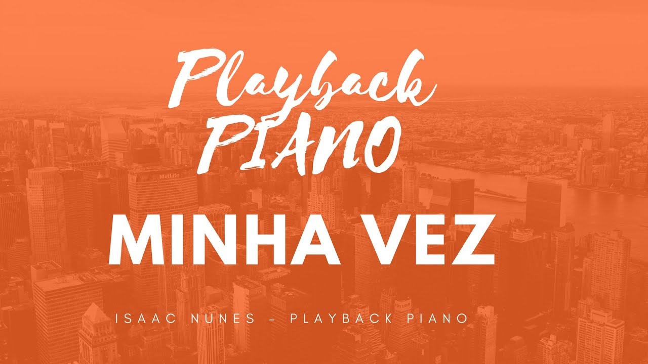 🎤 🎹 Minha Vez (PLAYBACK no Piano) Ton Carfi ft. Livinho, by Niel  Nascimento 