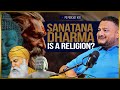 Yoga, Vedanta, Buddhism, Jainism, Sikhism = Sanatana Dharma = Bharatiya Civilization | SN Sudharsan