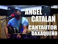 LES PRESENTAMOS UN CANTAUTOR OAXAQUEÑO : Angel Catalan | CASA JALATLACO