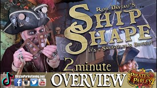 “ShipShape” 2-minute Overview!