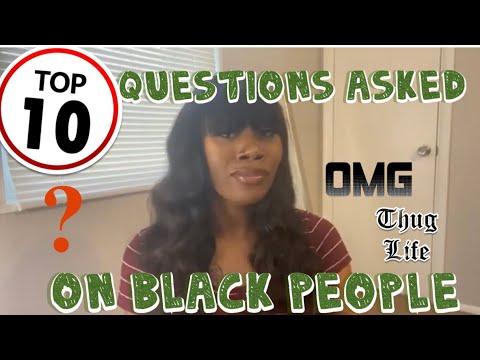 most-asked-questions-about-black-people!